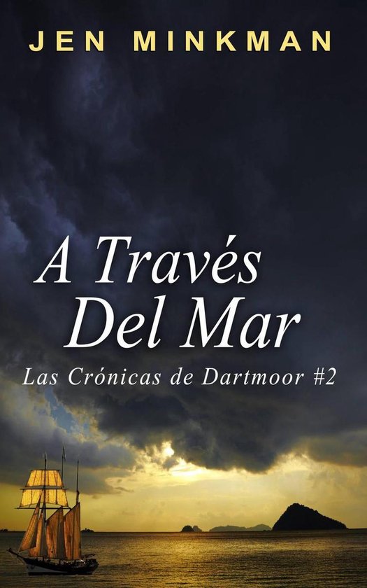 Las Crónicas de Dartmoor 2 - A través del mar