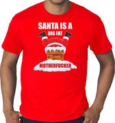 Grote maten fout Kerstshirt / Kerst t-shirt Santa is a big fat motherfucker rood voor heren - Kerstkleding / Christmas outfit 3XL