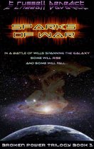 Broken Power Trilogy 1 - Sparks of War, Broken Power Trilogy Book 1