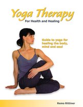 Yoga Therapy for Health and Healing