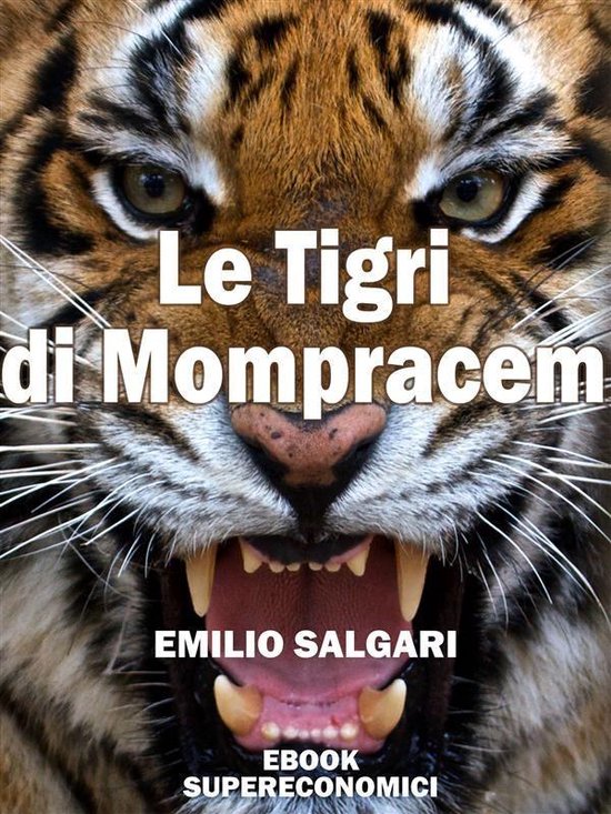 Ebook Supereconomici Le Tigri Di Mompracem Ebook Emilio Salgari 9788866611882 