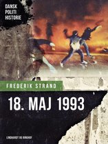 Dansk Politihistorie - 18. maj 1993