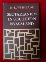 African Ethnographic Studies of the 20th Century- Sectarianism in Southern Nyasaland
