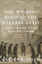The Princeton Economic History of the Western World77-The Winding Road to the Welfare State
