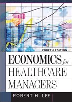 AUPHA/HAP Book - Economics for Healthcare Managers, Fourth Edition
