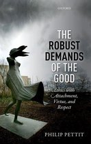 Uehiro Series in Practical Ethics - The Robust Demands of the Good