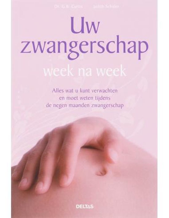 Cover van het boek 'Uw zwangerschap week na week' van J. Schuler en G.B. Curtis