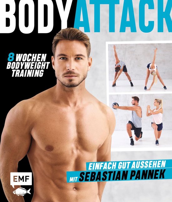 Body Attack! Einfach gut aussehen mit Sebastian Pannek - cover