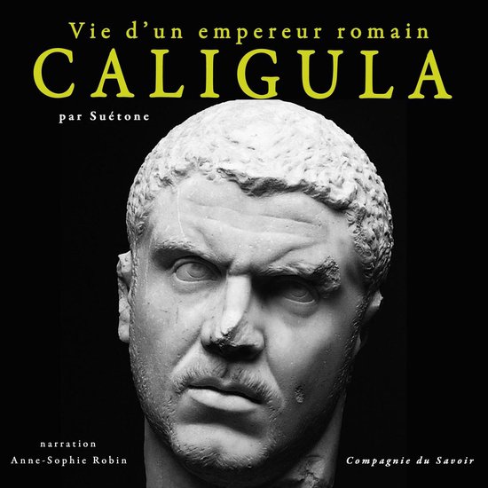 Caligula, vie d'un empereur romain - cover
