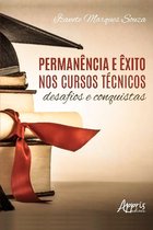 Permanência e Êxito nos Cursos Técnicos: Desafios e Conquistas