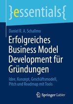 essentials - Erfolgreiches Business Model Development für Gründungen