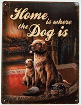 Metalen wandbord "Home is where the Dog is" 25x33cm