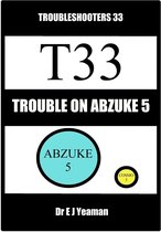 Trouble on Abzuke 5 (Troubleshooters 33)
