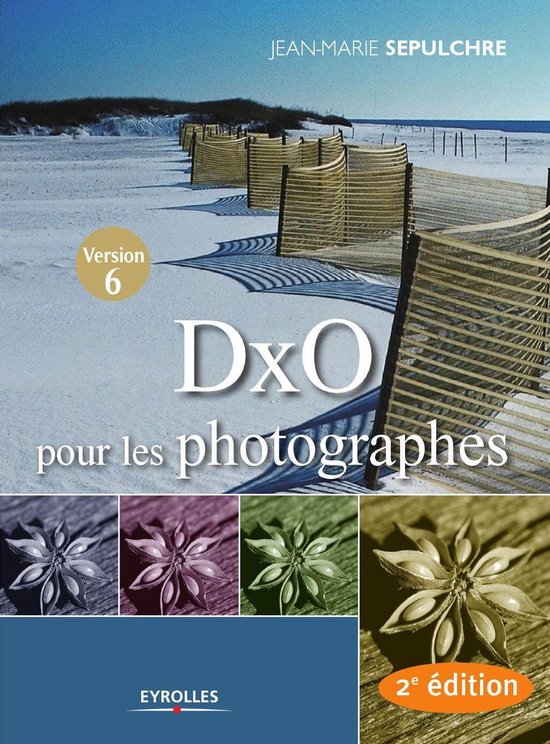 Post-traitement des images - DxO pour les photographes - cover