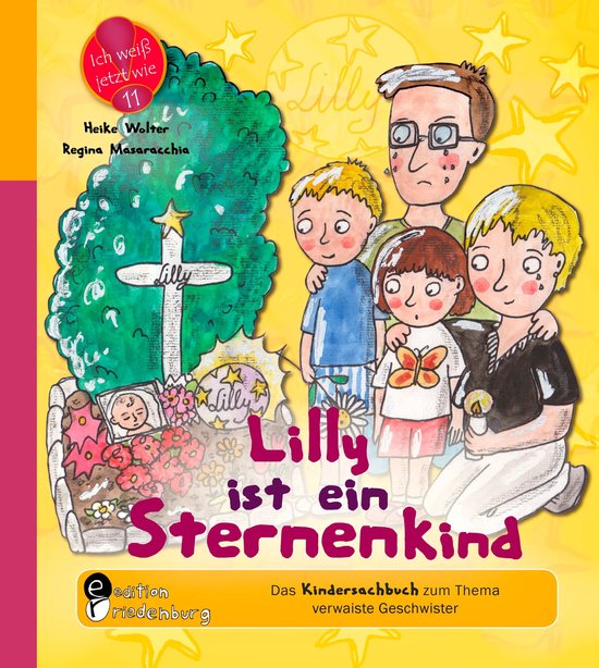 Lilly ist ein Sternenkind - Das Kindersachbuch zum Thema ver ... - cover
