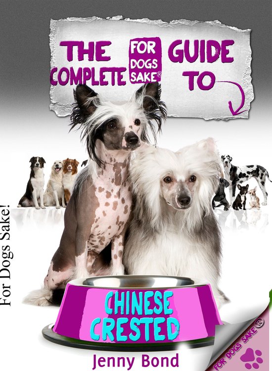 The Complete Guide To Chinese Crested - cover