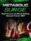 Metabolic Surge: Rapid Fat Loss and Muscle Building: Advanced Trainers Only