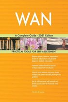 WAN A Complete Guide - 2021 Edition