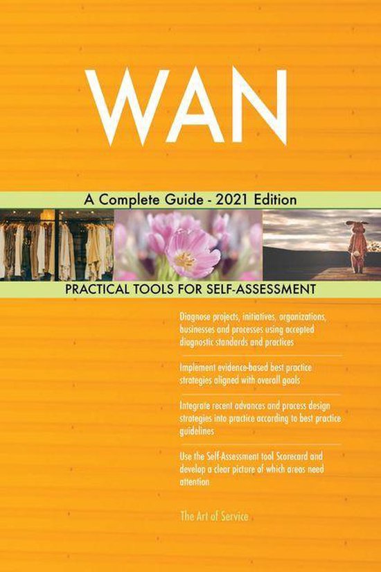 WAN A Complete Guide - 2021 Edition