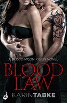 Blood Moon Rising 1 - Blood Law: Blood Moon Rising Book 1