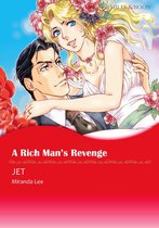 Three Rich Men 1 - A RICH MAN'S REVENGE (Mills & Boon Comics)