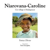 Niarovana-Caroline, Un village à Madagascar - version couleurs
