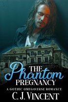 The Phantom Pregnancy: A Gothic Omegaverse Romance