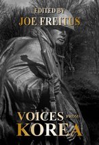 Voices From Korea: A Collection of War Histories