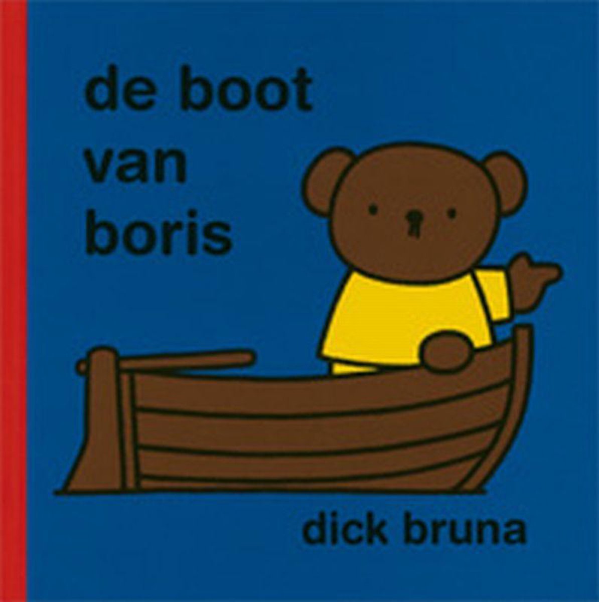 niets kofferbak consensus De Boot Van Boris, Dick Bruna | 9789056471613 | Boeken | bol.com