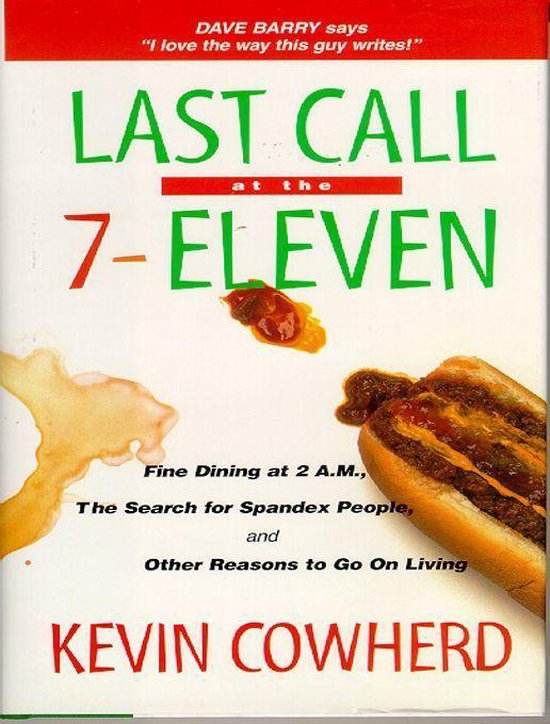 Last Call at the 7-Eleven: Fine Dining at 2 A.M. The Search  ... - cover