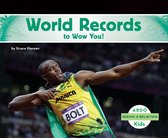 Seeing is Believing - World Records to Wow You!