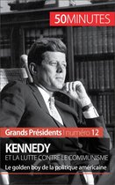 Grands Présidents 12 - Kennedy et la lutte contre le communisme