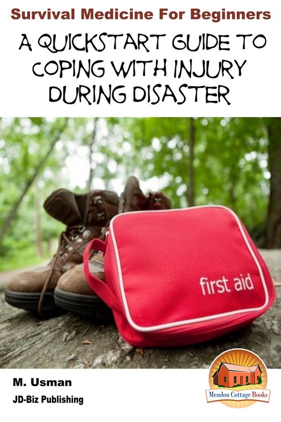 Survival Medicine for Beginners - A Quick start Guide to Cop ... - cover