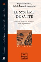 Le Savoir suisse - Le système de santé