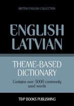 Theme-based dictionary British English-Latvian - 5000 words