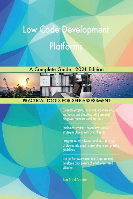 Low Code Development Platforms A Complete Guide - 2021 Edition (ebook ...