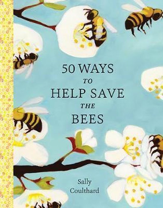 50 Ways to Help Save the Bees - cover