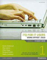 ITQ for IT Users Level 1 Student Book Office 2010