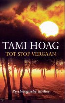 Tot stof vergaan - Tami Hoag