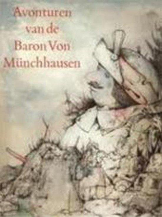 Wonderbare reizen te land en ter zee, veldtochten en vrolijke avonturen van de Baron von Münchhausen