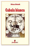Classici della letteratura e narrativa contemporanea - Cabala bianca