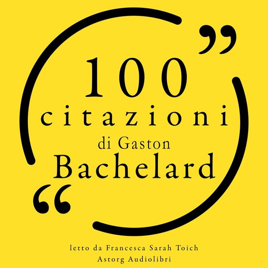 100 citazioni di Gaston Bachelard - cover