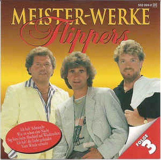 Flippers* ‎– Meister-Werke, Folge 3