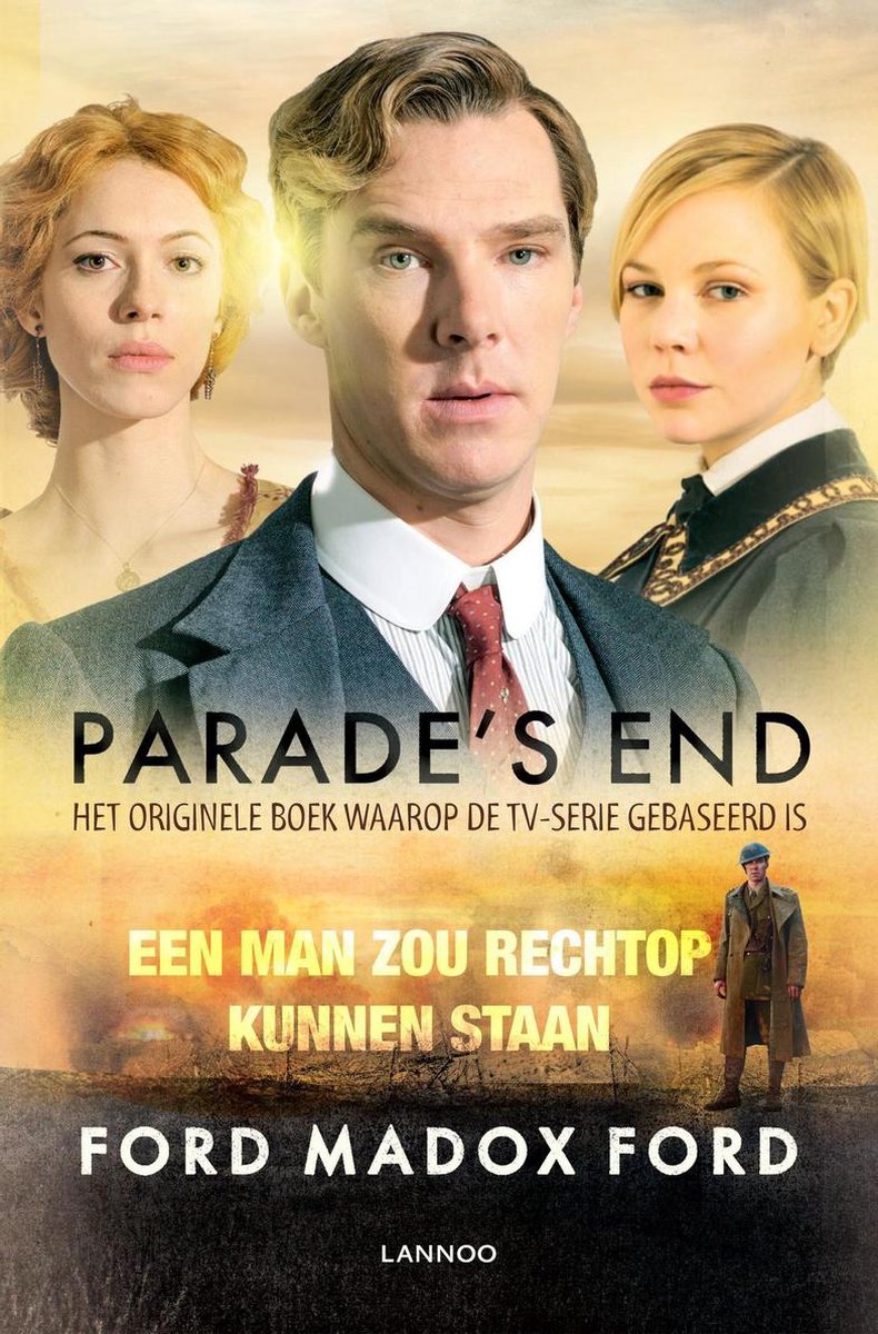 Parade's end / 3 Een man zou rechtop kunnen staan - Ford Madox Ford