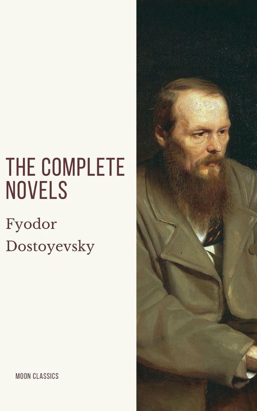 Fyodor Dostoyevsky: The Complete Novels - cover