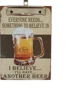 Clipboard A5 Klembord Everyone Needs Something To Believe In....Beer - Bier cadeau verjaardag mancave vaderdag kerst sinterklaas