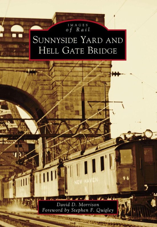 Images of Rail - Sunnyside Yard and Hell Gate Bridge - cover