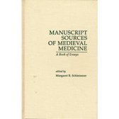 Medieval Casebooks Series- Manuscript Sources of Medieval Medicine