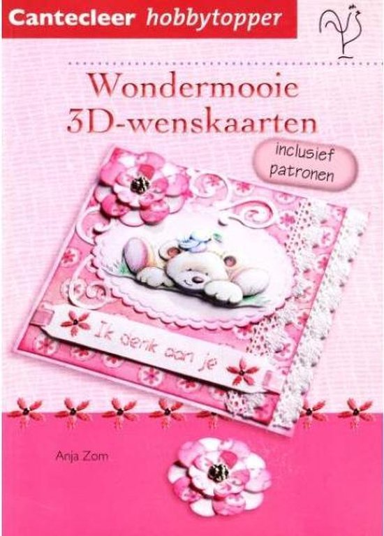 Cover van het boek 'Wondermooie 3D wenskaarten' van Anja Zom