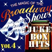 Magic of the Broadway Shows Juke Box  Hits, Vol. 4
